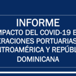 informe-impacto-covid-19-operacones-portuarios-centroamerica-republica-dominicana